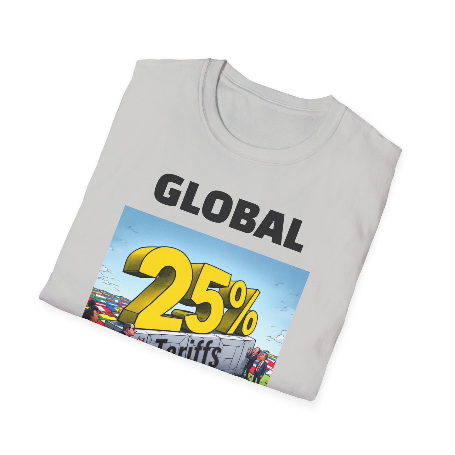 25% Tariff War Unisex T-Shirt – Political Graphic Tee, Trade War Souvenir, Economy Commentary Shirt