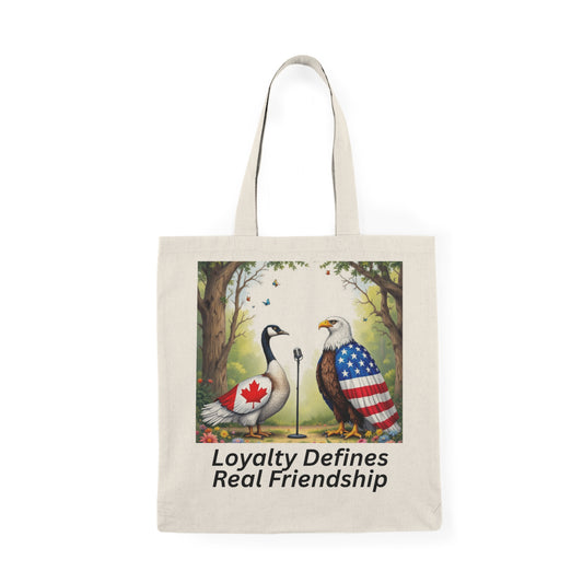 Loyalty Defines Real Friendship Natural Tote Bag