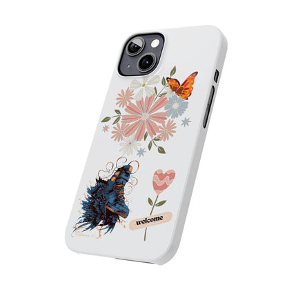 Floral Welcome Slim Phone Case - Vibrant Butterfly Design