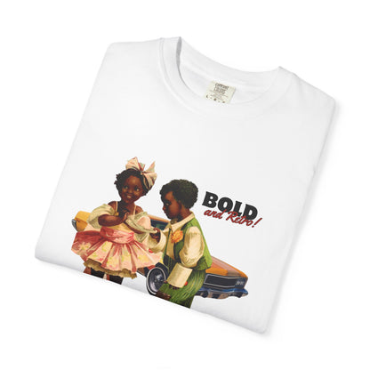 Bold & Beautiful Unisex Garment-Dyed T-Shirt