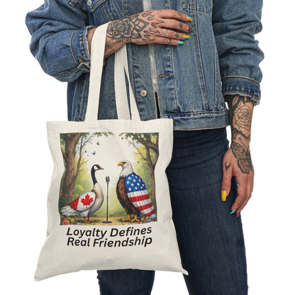 Loyalty Defines Real Friendship Natural Tote Bag