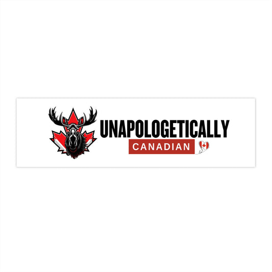 Unapologetically Canadian Bumper Sticker - Perfect for Proud Canadians!
