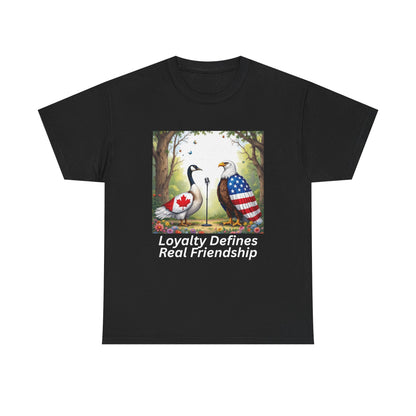 Loyalty Defines Real Friendship Unisex Heavy Cotton Tee